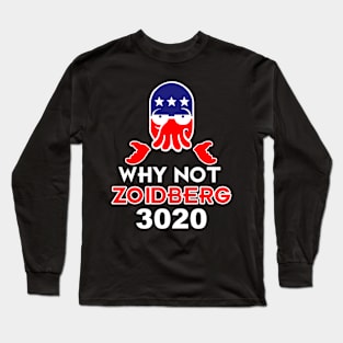 Why Not? Long Sleeve T-Shirt